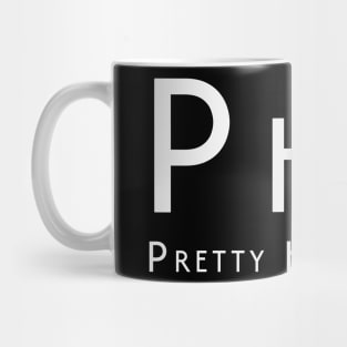 PHD Pretty Huge Deal Mug